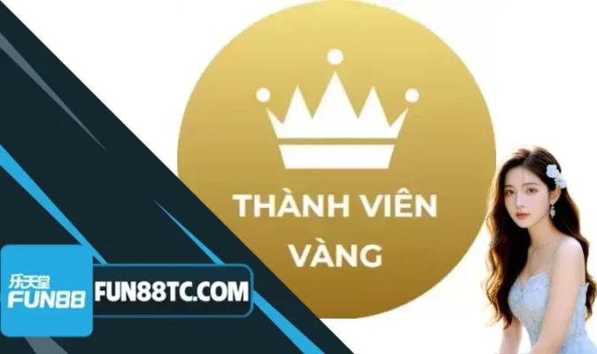 Hạng Vàng Fun88 Là Gì? Bật Mí Điều Kiện Để Có Doanh Thu Hợp Lệ 2 Muốn trở thành hạng Vàng Fun88 anh em cần có doanh thu hợp lệ